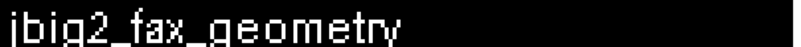 Decoded JBIG2 pixels spelling jbig2_fax_geometry