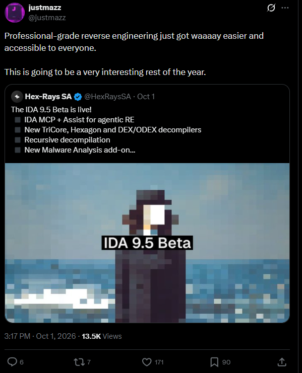 My October 1st tweet: "Professional-grade reverse engineering just got waaaay easier and accessible to everyone. This is going to be a very interesting rest of the year." It quotes Hex-Rays' "The IDA 9.5 Beta is live!" post and shows 13.5K views.